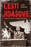Čeští jidášové: Největší zrádci v našich dějinách - Kniha