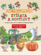 Encyklopedie Zvířata a rostliny: zábavné informace pro děti - Kniha