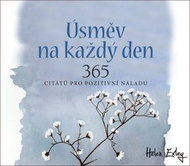 Úsměv na každý den: 365 citátů pro pozitivní náladu - Kniha
