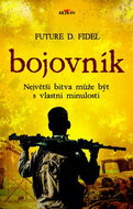 Bojovník: Největší bitva může být s vlastní minulostí - Kniha