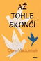Až tohle skončí - Kniha