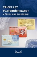 Třicet let platebních karet v Česku a Slovensku - Kniha