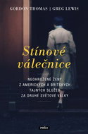 Stínové válečnice: Neohrožené ženy z amerických a britských tajných služeb za druhé světové války - Kniha