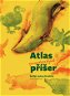 Atlas opravdovských příšer: Bestiář evoluce živočichů - Kniha