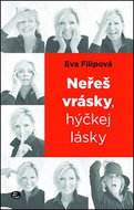 Neřeš vrásky, hýčkej lásky - Kniha