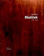 Oldřich Blažíček (1887-1953) 1/2: Osahuje 2 svazky - Kniha