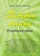 Šlabikár šťastia Psychický obor - Kniha