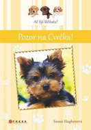 Ať žijí štěňata! Pozor na Cvrčka! - Kniha