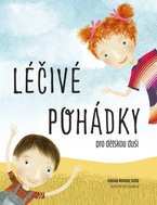 Léčivé pohádky pro dětskou duši - Kniha
