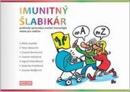 Imunitný šlabikár: praktický sprievodca svetom imunológie nielen pre rodičov - Kniha