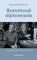 Sametová diplomacie: Vzpomínky na výjimečné roky 1989–1992 - Kniha