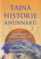 Tajná historie Anunnaků 2: Skutečný původ lidstva - Kniha