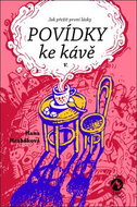 Povídky ke kávě V.: Jak přežít první lásky - Kniha