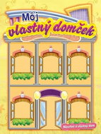 Môj vlastný domček: Navrhni si vlastný dom - Kniha