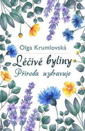 Léčivé byliny: Příroda uzdravuje - Kniha