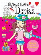 Štýlová kočka Denisa: Objavuj svoj štýl s nálepkami! - Kniha