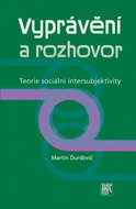 Vyprávění a rozhovor: Teorie sociální intersubjektivity - Kniha