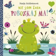 Nie som žaba, pobozkaj ma! - Kniha