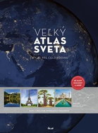 Veľký atlas sveta: Atlas pre celú rodinu, 3D mapy oceánov a morí - Kniha
