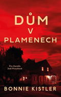 Dům v plamenech: Pro čtenáře Jodi Picoultové - Kniha