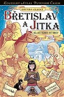Břetislav a Jitka: Klášterní intriky - Kniha