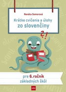 Krátke cvičenia a úlohy zo slovenčiny pre 6. ročník základných škôl - Kniha