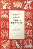 Kompletní průvodce čínským horoskopem - Kniha