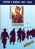 Tažení v Rusku 1941–1945: s SS divizí Wallonie na východní frontě - Kniha