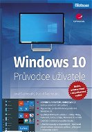 Kniha Windows 10: Průvodce uživatele - 2., přepracované a aktualizované vydání - Kniha