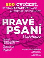 Hravé psaní: 200 cvičení, která nastartují vaše autorské schopnosti - Kniha