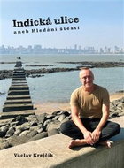 Indická ulice aneb Hledání štěstí - Kniha