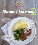 Máma v kuchyni 2: S chutí pro malé i velké - Kniha
