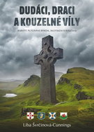 Dudáci, draci a kouzelné víly: Barevné putování Irskem, Skotskem a Walesem - Kniha