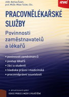 Pracovnělékařské služby: Povinnosti zaměstnavatelů a lékařů - Kniha