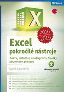 Excel 2016 a 2019 Pokročilé nástroje: funkce, databáze, kontingenční tabulky, prezentace, příklady - Kniha