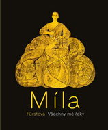 Míla Fürstová Všechny mé řeky - Kniha