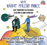 The new return of The Little Prince: A loose sequel to Antoine de Saint-Exupéry's The Little Prince - CD Audiobooks