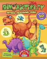 Dinoaktivity: Detský pracovný zošit, viac ako 50 úloh - Kniha