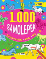 1000 samolepek koně: Zábavné luštění, úkoly, hry - Kniha