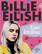 Billie Eilish Fankniha: 100% neoficiální - Kniha