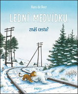 Lední medvídku, znáš cestu? - Kniha