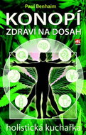 Konopí Zdraví na dosah: holistická kuchařka - Kniha