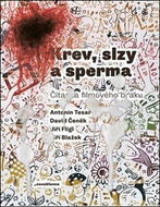 Krev, slzy a sperma: Čítanka filmového braku - Kniha