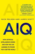 AIQ: How artificial intelligence works and how we can harness its power for a better - Kniha