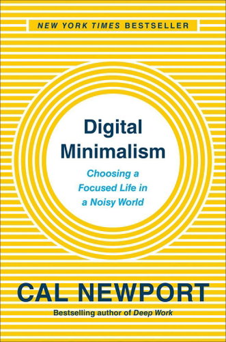 Digital Minimalism: Choosing a Focused Life in a Noisy World - Kniha - Main image