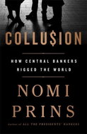 Collusion: How Central Bankers Rigged the World - Kniha