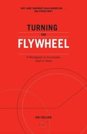 Turning the Flywheel: A Monograph to Accompany Good to Great - Kniha