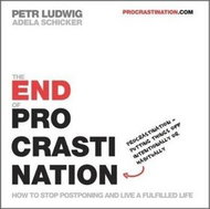The End of Procrastination: How to stop postponing and live a fulfilled life - Kniha