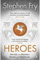 Heroes: The myths of the Ancient Greek heroes retold - Kniha