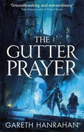 The Gutter Prayer: The Black Iron Legacy, Book One - Kniha